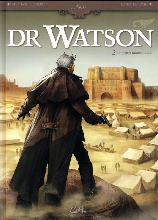 Emprunter Dr Watson Tome 2 : Le grand Hiatus livre