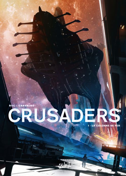 Emprunter Crusaders Tome 1 : La colonne de fer livre