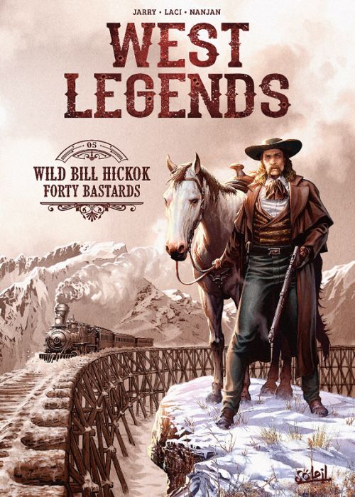 Emprunter West Legends Tome 5 : Wild Bill Hickok. Forty Bastards livre