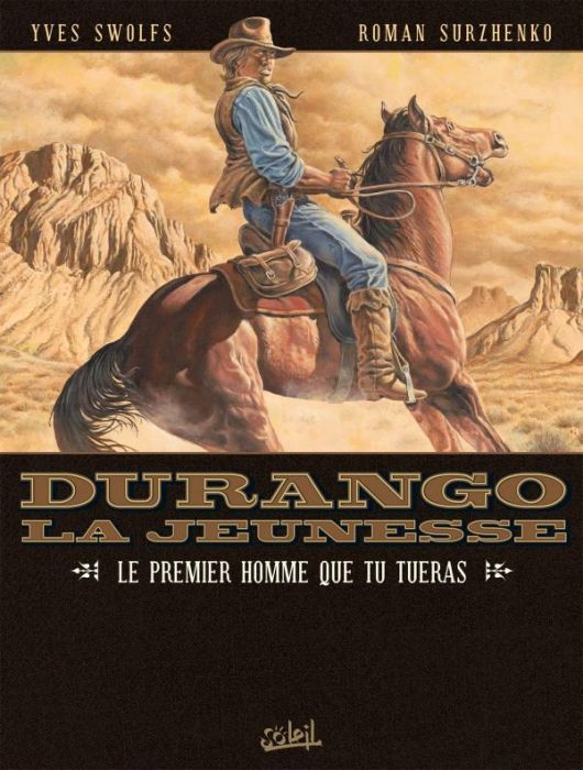Emprunter Durango - La jeunesse Tome 1 : Le premier homme que tu tueras livre