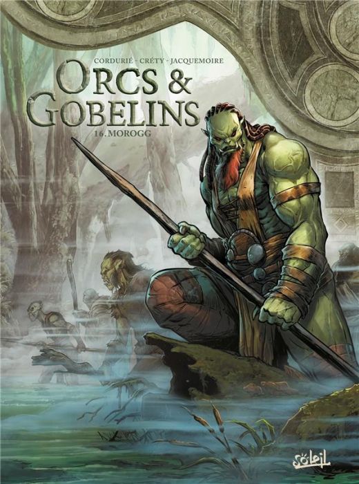 Emprunter Orcs & Gobelins Tome 16 : Morogg livre