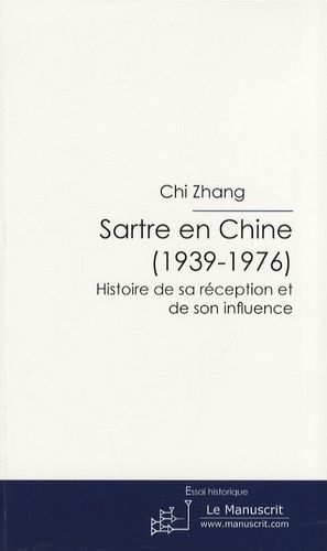 Emprunter Sartre en Chine (1939-1976). Histoire de sa réception et de son influence livre