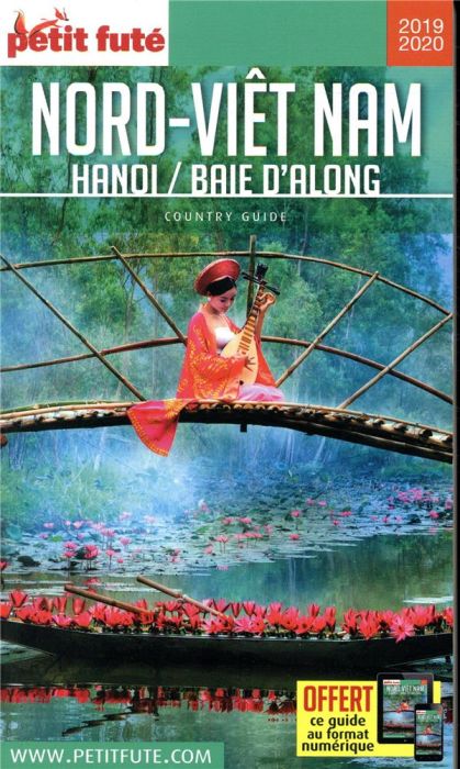 Emprunter Petit Futé Nord Viêt Nam. Hanoï / Baie d'Along, Edition 2019-2020 livre