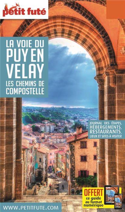 Emprunter Petit Futé La voie du Puy-en-Velay. Les chemins de Compostelle, Edition 2019 livre