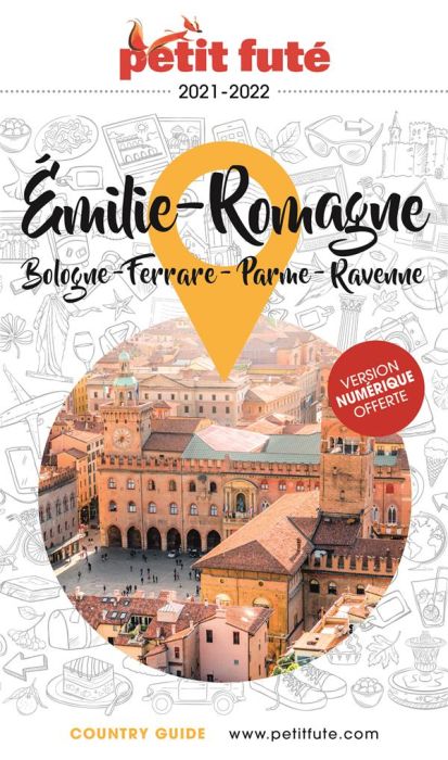Emprunter Petit Futé Emilie-Romagne. Bologne - Ferrare - Parme - Ravenne, Edition 2021-2022 livre