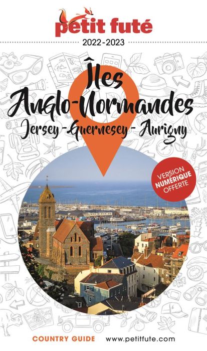 Emprunter Petit futé Iles Anglo-Normandes. Jersey - Guernesey - Aurigny, Edition 2022-2023 livre