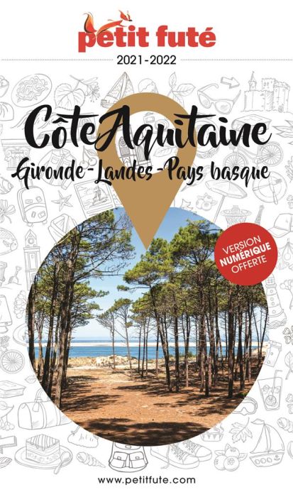 Emprunter Petit Futé Côte Aquitaine. Gironde, Landes, Pays basque, Edition 2021 livre