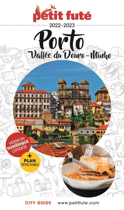Emprunter Petit Futé Porto. Vallée du Douro, Minho, Edition 2022-2023, avec 1 Plan détachable livre