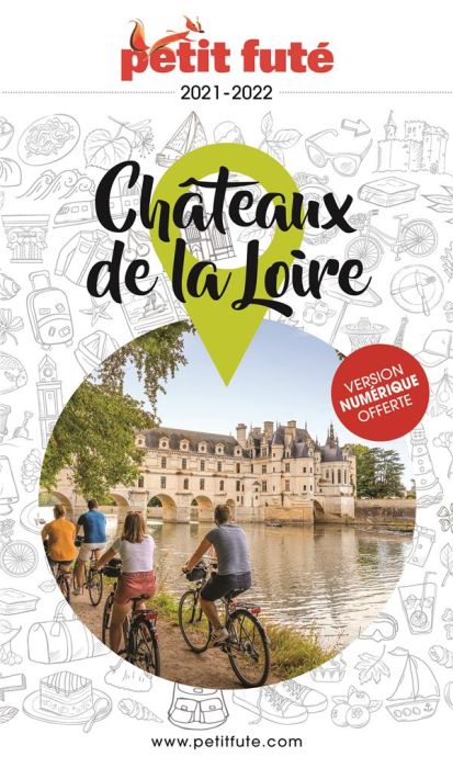 Emprunter Châteaux de la Loire 2021 Petit Futé livre