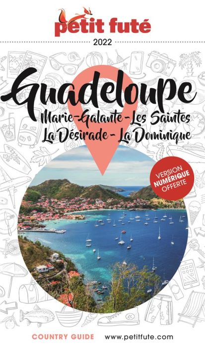 Emprunter Petit Futé Guadeloupe. Marie-Galante, Les Saintes, La Désirade, La Dominique, Edition 2022 livre