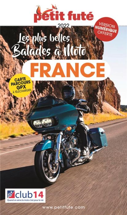 Emprunter Petit Futé Les plus belles balades à moto France. Edition 2022 livre