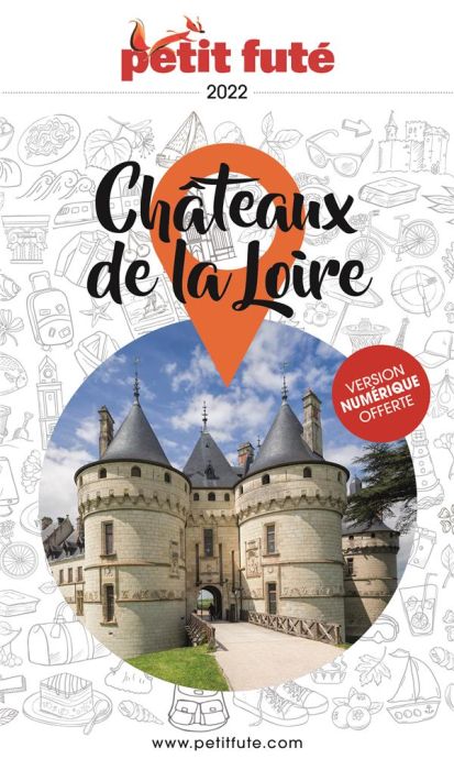 Emprunter Petit Futé Châteaux de la Loire. Edition 2022 livre