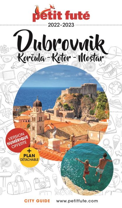 Emprunter Petit Futé Dubrovnik, Korcula, Kotor, Mostar. Edition 2022-2023. Avec 1 Plan détachable livre