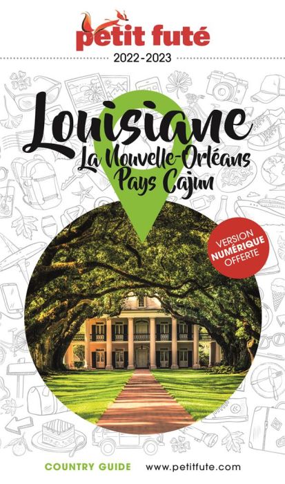 Emprunter Petit Futé Louisiane. La Nouvelle-Orléans %3B Pays Cajun, Edition 2023-2024 livre