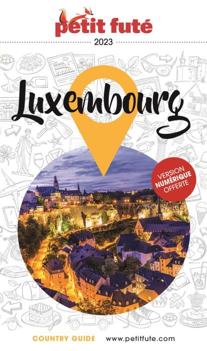 Emprunter Petit Futé Luxembourg. Edition 2023 livre