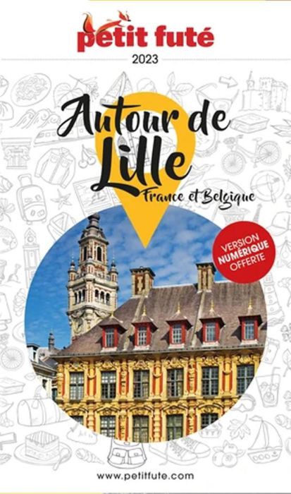 Emprunter Petit futé Autour de Lille. France et Belgique, Edition 2023 livre