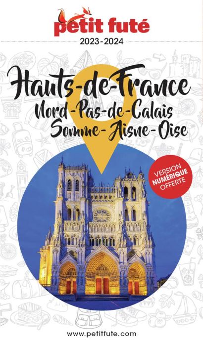 Emprunter Petit Futé Hauts-de-France. Nord-Pas-de-Calais - Somme - Aisne - Oise, Edition 2023 livre
