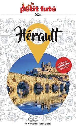 Emprunter Petit Futé Hérault. Edition 2024 livre