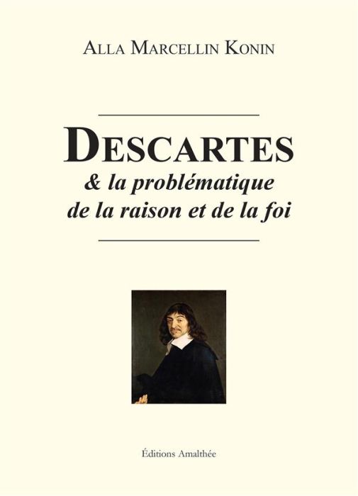 Emprunter Descartes et la problématique de la raison et de la foi livre