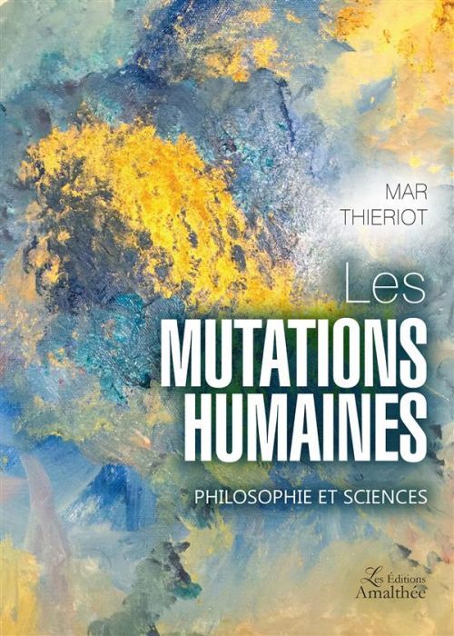 Emprunter Les mutations humaines. Philosophie et sciences livre