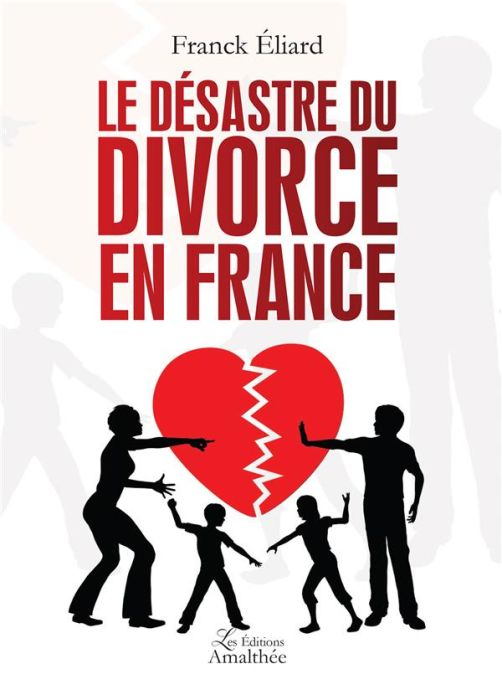 Emprunter Le désastre du divorce en France livre