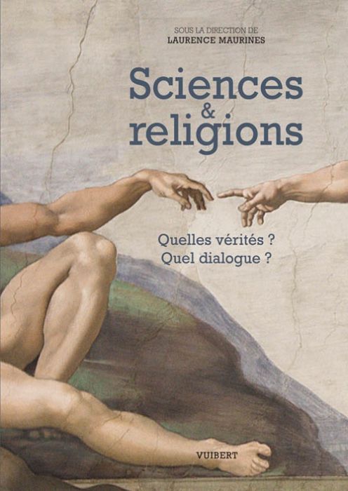 Emprunter Sciences & religions. Quelles vérités ? Quel dialogue ? livre