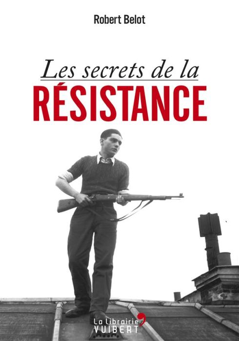 Emprunter Les secrets de la Résistance livre