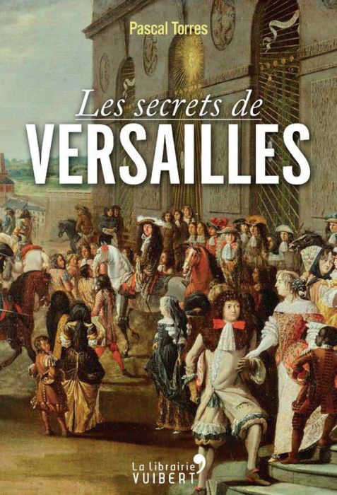 Emprunter Les secrets de Versailles livre