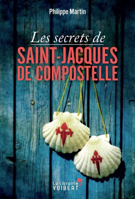 Emprunter Les secrets de Saint-Jacques-de-Compostelle livre