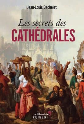 Emprunter Les secrets des cathédrales livre