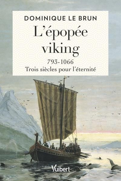 Emprunter L’épopée viking. 793-1066 : trois siècles pour l’éternité livre
