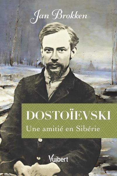 Emprunter Dostoïevski. Une amitié en Sibérie livre
