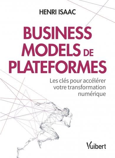 Emprunter Business models de plateforme. Les clés pour accélérer votre transformation numérique, Edition 2021 livre