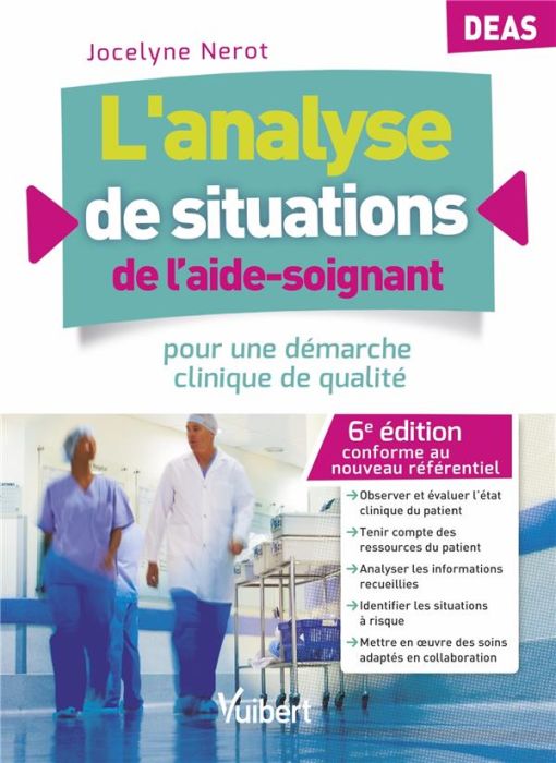 Emprunter L'analyse de situations de l'aide-soignant pour une démarche clinique de qualité. 6e édition livre