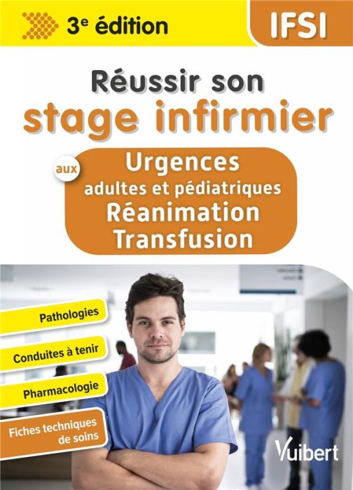 Emprunter Réussir son stage infirmier aux urgences et en réanimation-transfusion. 3e édition livre