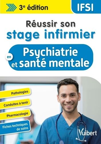 Emprunter Réussir son stage infirmier en psychiatrie et santé mentale. 3e édition livre