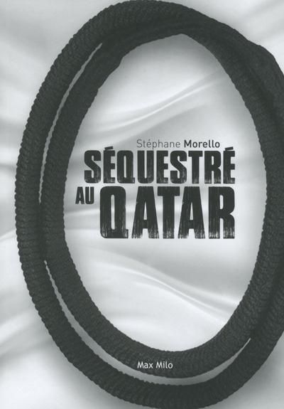 Emprunter Séquestré au Qatar livre