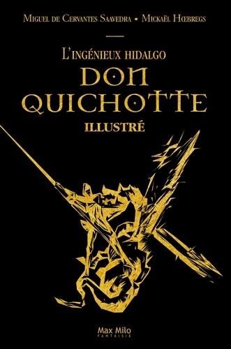 Emprunter L'ingénieux hidalgo Don Quichotte de la Manche Tome 1 : Don Quichotte livre