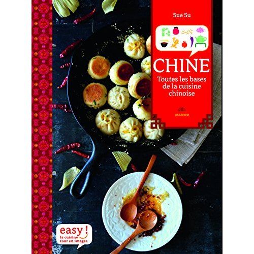 Emprunter Chine, toutes les bases de la cuisine chinoise livre