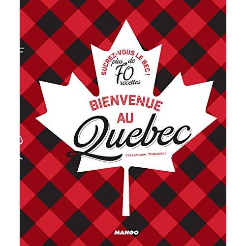 Emprunter Bienvenue au Québec livre