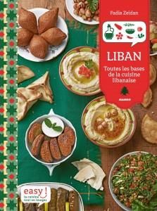 Emprunter Liban. Toutes les bases de la cuisine libanaise livre