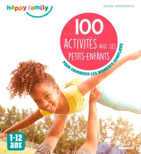 Emprunter 100 activités avec nos petits-enfants. 1-12 ans livre