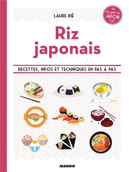 Emprunter Riz japonais. Pour mettre son grain de riz en cuisine ! livre