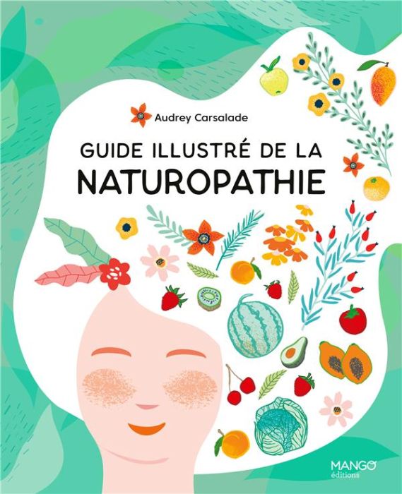 Emprunter Guide illustré de la naturopathie livre