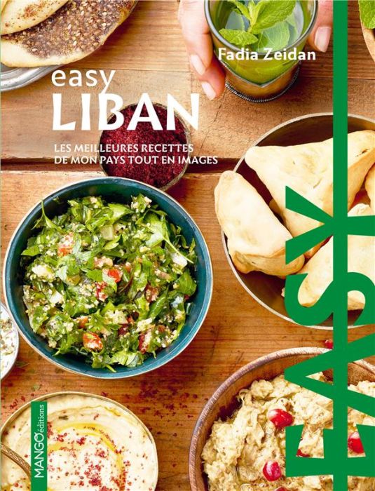 Emprunter Easy Liban. Les meilleures recettes de mon pays tout en images livre