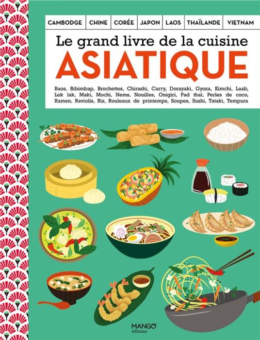 Emprunter Le grand livre de la cuisine asiatique livre