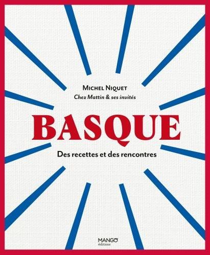 Emprunter Basque. Des recettes et des rencontres livre