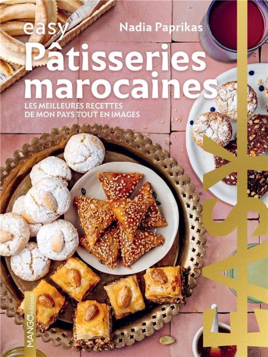 Emprunter Pâtisseries marocaines. Les meilleures recettes de mon pays tout en images livre