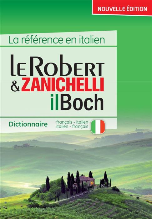 Emprunter Le Robert & Zanichelli il Boch. Dictionnaire français-italien et italien-français, 6e édition livre