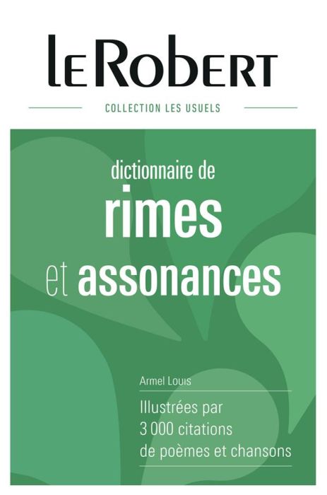 Emprunter Dictionnaire des rimes & assonances. Illustrées par 3000 citations de poèmes et chansons livre